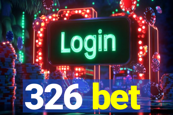 326 bet